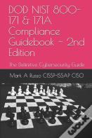 Dod Nist 800-171 & 171a Compliance Guidebook 2nd Edition