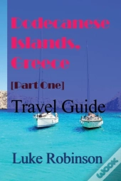 Dodecanese Islands, Greece (Part One)