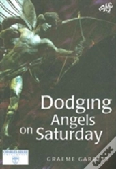 Dodging Angels On Saturday