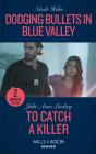 Dodging Bullets In Blue Valley / To Catch A Killer - Preview