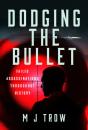 Dodging The Bullet - Preview