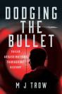 Dodging The Bullet - Preview