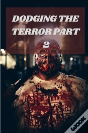 Capa do artigo Dodging The Terror Part 2