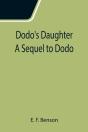 Dodo'S Daughter A Sequel To Dodo - Preview