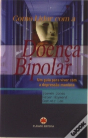 Capa do artigo Doença Bipolar - Um guia para viver com a depressão maníaca