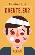 Doente, eu?