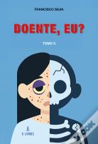 Doente, Eu?