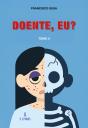 Doente, Eu? - Preview