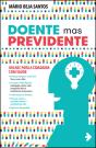 Doente mas Previdente - Preview