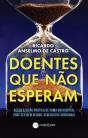 Doentes que Não Esperam - Preview