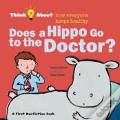 Does A Hippo Go To The Doctor?