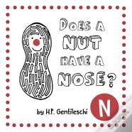 Does A Nut Have A Nose?