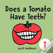 Does A Tomato Have Teeth?