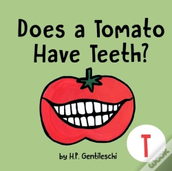 Capa do artigo Does A Tomato Have Teeth?