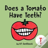 Does A Tomato Have Teeth?