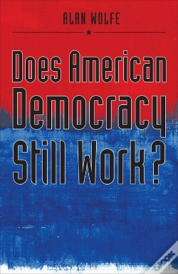 Capa do artigo Does American Democracy Still Work?