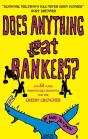 Does Anything Eat Bankers? - Preview