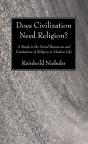 Does Civilization Need Religion? - Preview