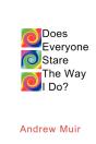 Does Everyone Stare The Way I Do? - Preview