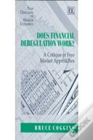 Does Financial Deregulation Work?