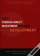 Does Foreign Direct Investment Promote Development?