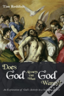 Does God Always Get What God Wants?