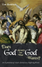 Does God Always Get What God Wants? - Preview
