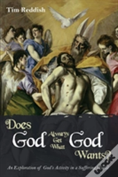 Does God Always Get What God Wants?