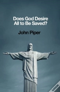 Capa do artigo Does God Desire All To Be Saved?
