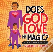 Does God Love My Magic?