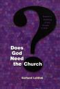 Does God Need The Church? - Preview