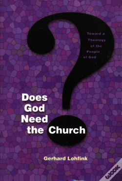 Capa do artigo Does God Need The Church?