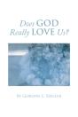 Does God Really Love Us? - Preview