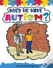 Does He Have Autism?