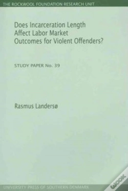 Capa do artigo Does Incarceration Length Affect Labor Market Outcomes For Violent Offenders?