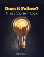 Does It Follow? A First Course In Logic - Preview