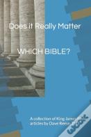 Does It Really Matter Which Bible?