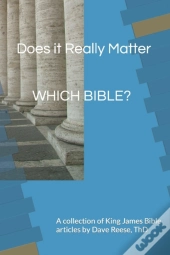 Does It Really Matter Which Bible?