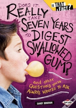 Capa do artigo Does It Really Take Seven Years To Digest Swallowed Gum?