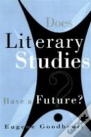 Does Literary Studies Have A Future?