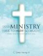Does Ministry Have To Hurt So Much? - Preview