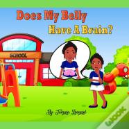 Does My Belly Have A Brain?