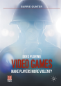 Does Playing Video Games Make Players More Violent? - Preview