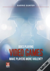Capa do artigo Does Playing Video Games Make Players More Violent?