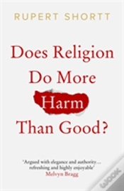 Capa do artigo Does Religion Do More Harm Than Good?