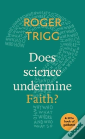 Does Science Undermine Faith?
