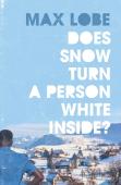 Does Snow Turn A Person White Inside?