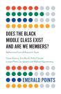 Does The Black Middle Class Exist And Are We Members? - Preview