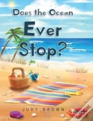 Does The Ocean Ever Stop?