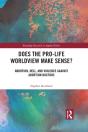Does The Pro-Life Worldview Make Sense? - Preview